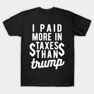 I Paid More Taxes Than Trump bernie 2020 T-Shirt